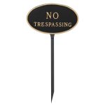 6" x 10" Small Oval No Trespassing Statement Plaque Sign with 23" lawn stake