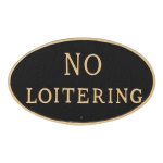 10" x 18" Large Oval No Loitering Statement Plaque Sign Black with Gold Lettering