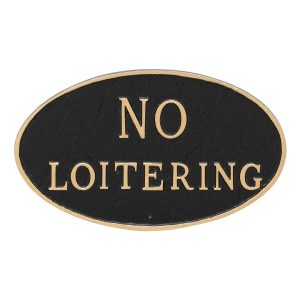 10" x 18" Large Oval No Loitering Statement Plaque Sign Black with Gold Lettering