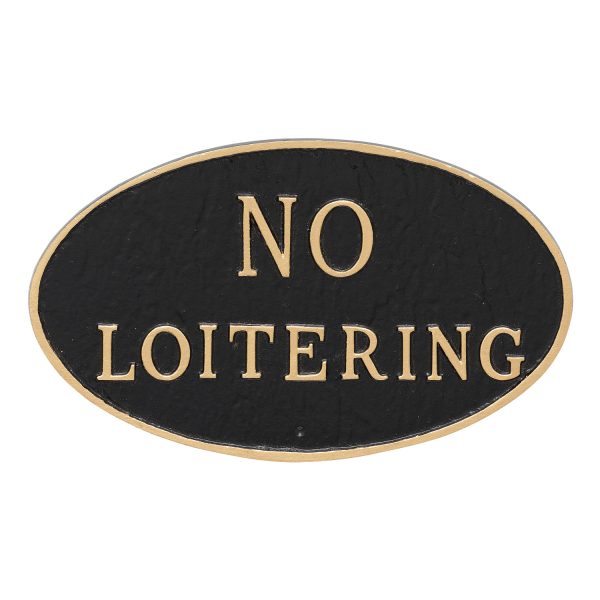 6" x 10" Small Oval No Loitering Statement Plaque Sign Black with Gold Lettering