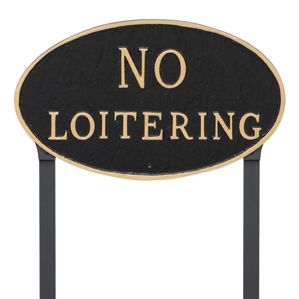 10" x 18" Large Oval No Loitering Statement Plaque Sign with 23" lawn stake, Black with Gold Lettering