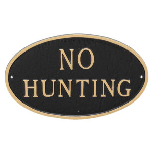 10" x 18" Large Oval No Hunting Statement Plaque Sign Black with Gold Lettering