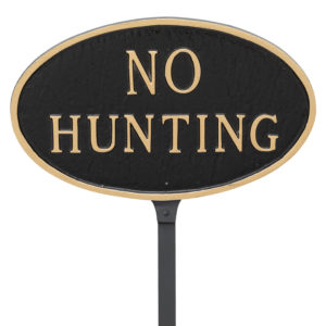 6" x 10" Small Oval No Hunting Statement Plaque Sign with 23" lawn stake, Black with Gold Lettering