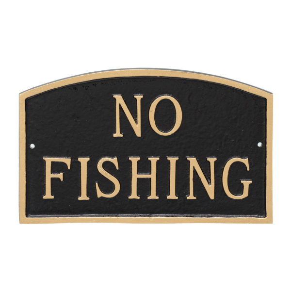 13" x 21" Large Arch No Fishing Statement Plaque Sign Black with Gold Lettering