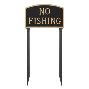 10" x 15" Standard Arch No Fishing Statement Plaque Sign with 23" lawn stake, Black with Gold Lettering