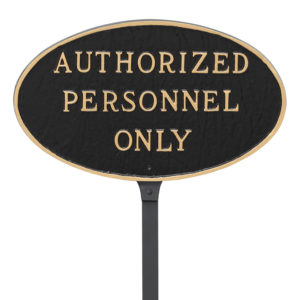 8.5" x 13" Standard Oval Authorized Personnel Only Statement Plaque Sign with 23" lawn stake, Black with Gold Lettering