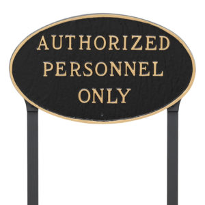10" x 18" Large Oval Authorized Personnel Only Statement Plaque Sign with 23" lawn stake, Black with Gold Lettering